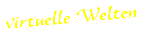 virtuelle Welten